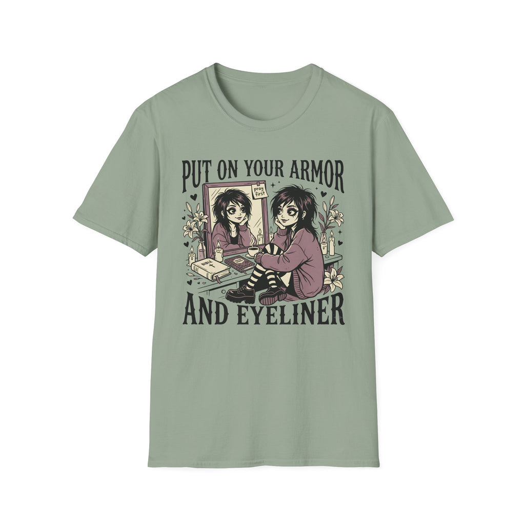 Put On Your Armor And Eyeliner T-Shirt
