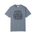 Foolishness T-Shirt