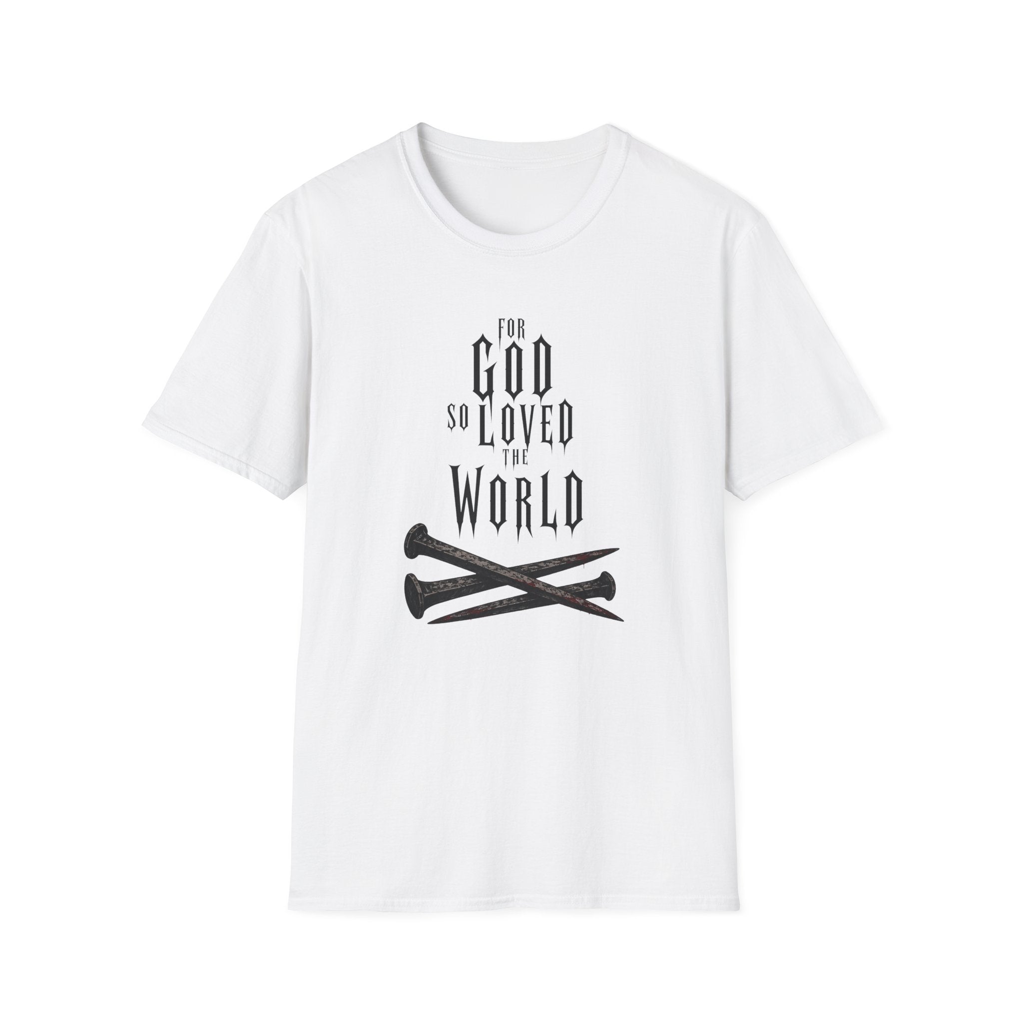 For God So Loved The World T-Shirt
