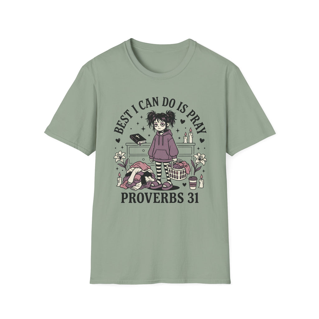 Best I Can Do Is Pray T-Shirt