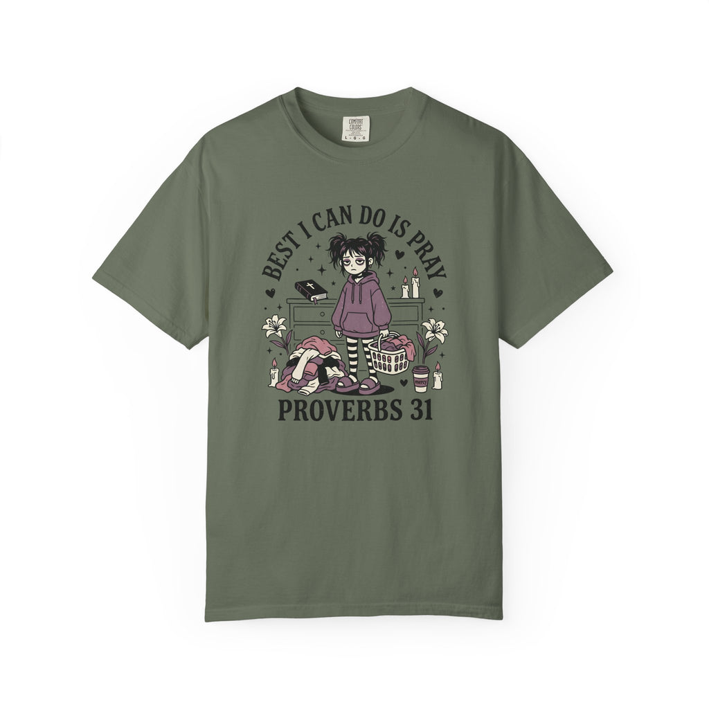 Best I Can Do Is Pray T-Shirt