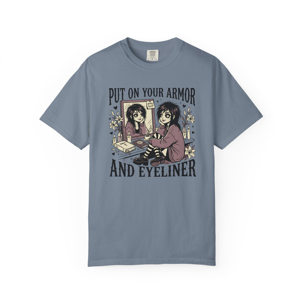 Put On Your Armor And Eyeliner T-Shirt