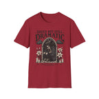 Saved But Still Dramatic T-Shirt