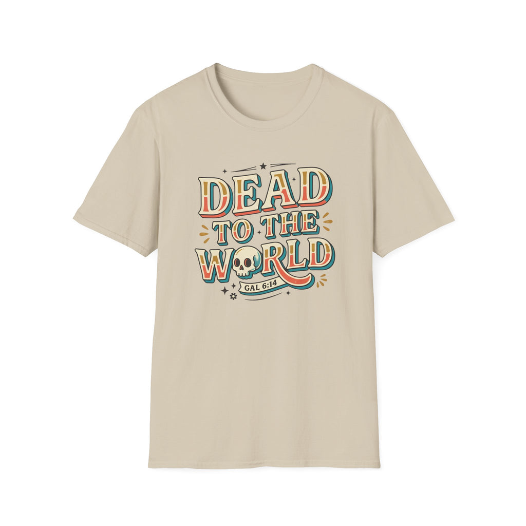 Dead To The World T-Shirt