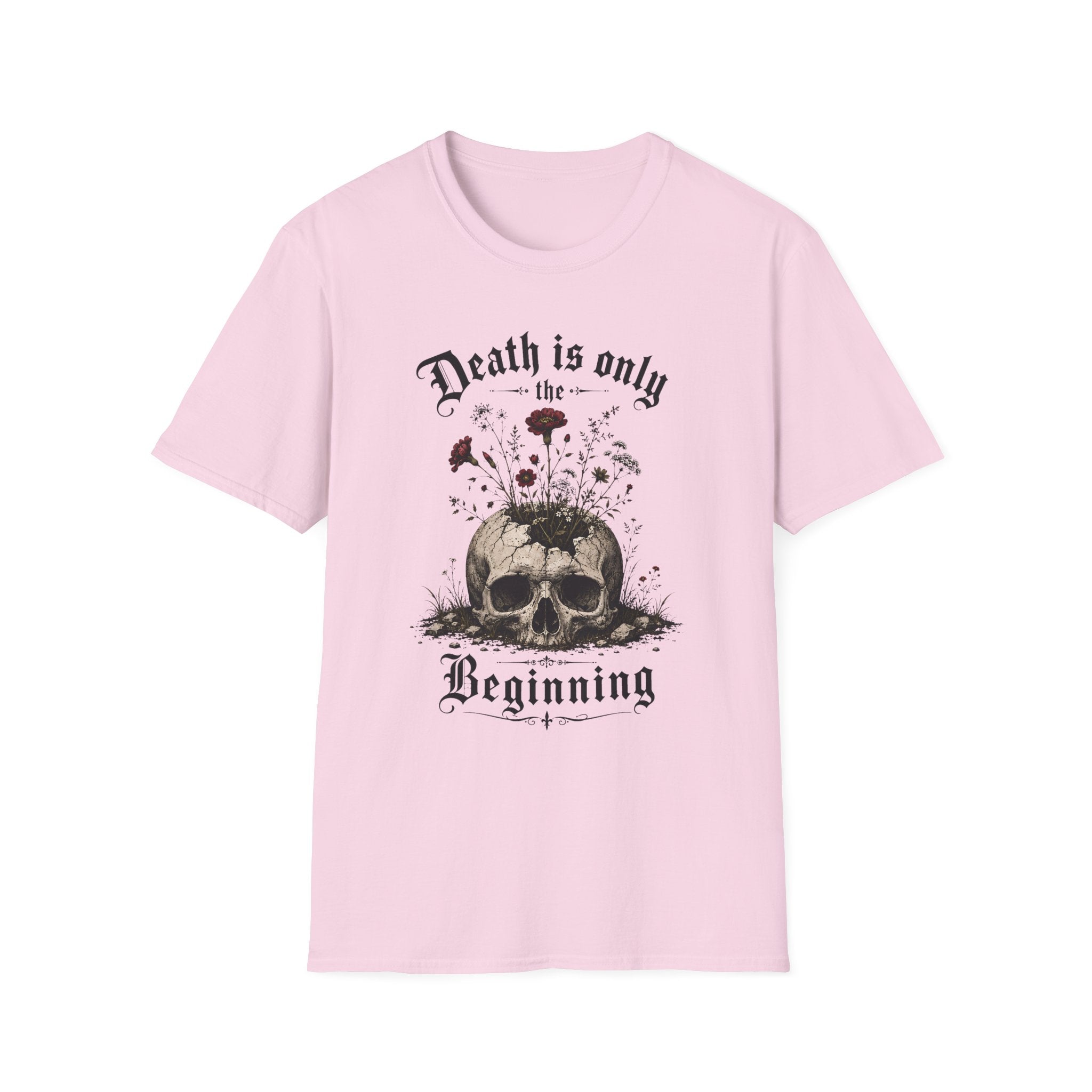 Death Is Only The Beginning T-Shirt