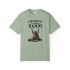 Stretch Out Your Hands T-Shirt