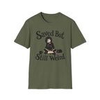 Saved But Still Weird T-Shirt