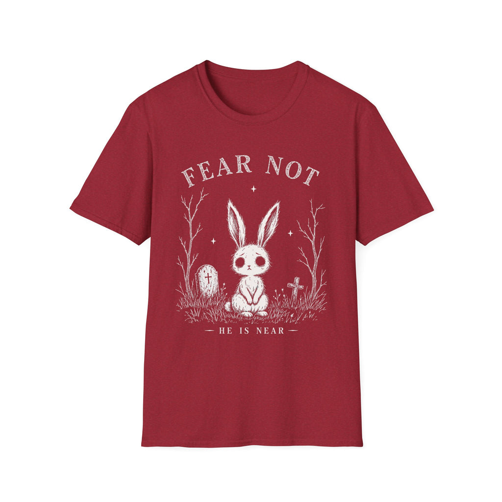 Fear Not T-Shirt