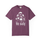 Die Daily T-Shirt