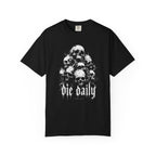 Die Daily T-Shirt