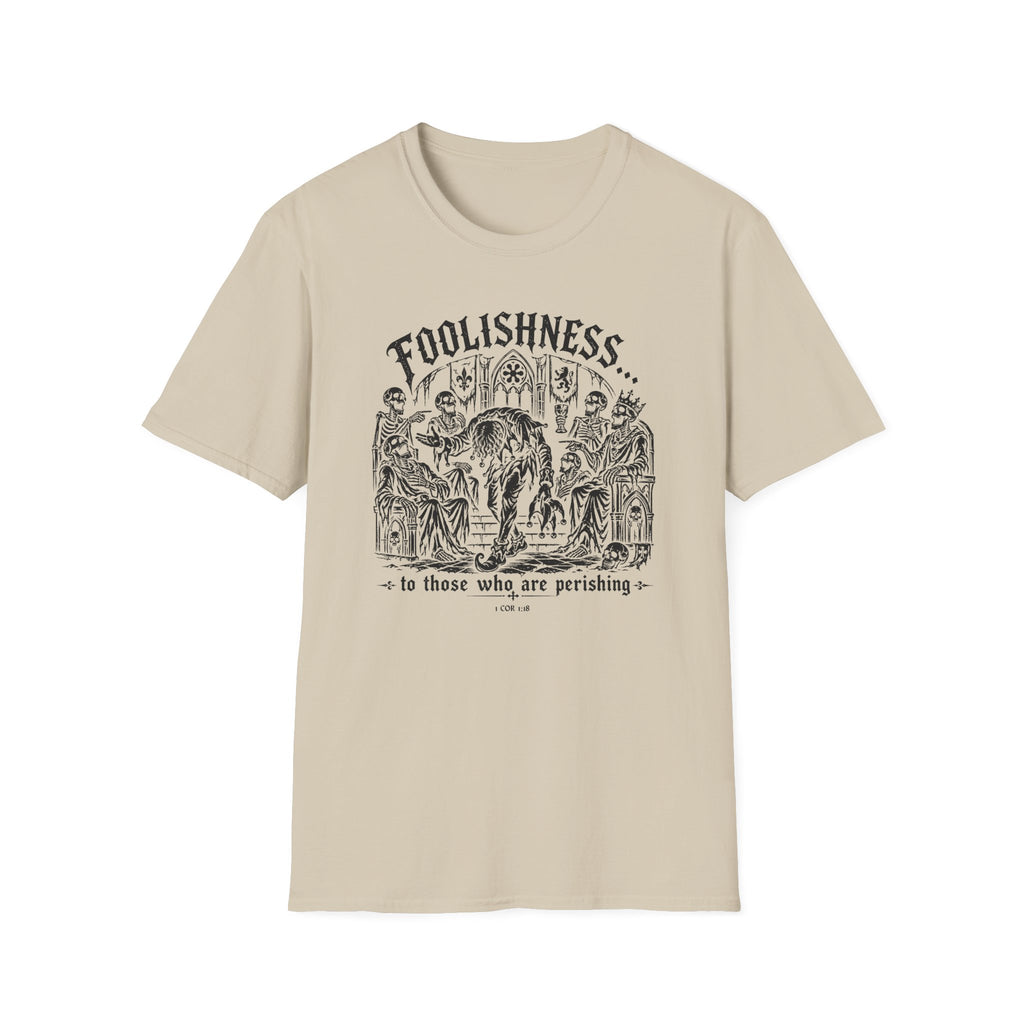 Foolishness T-Shirt