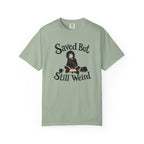 Saved But Still Weird T-Shirt