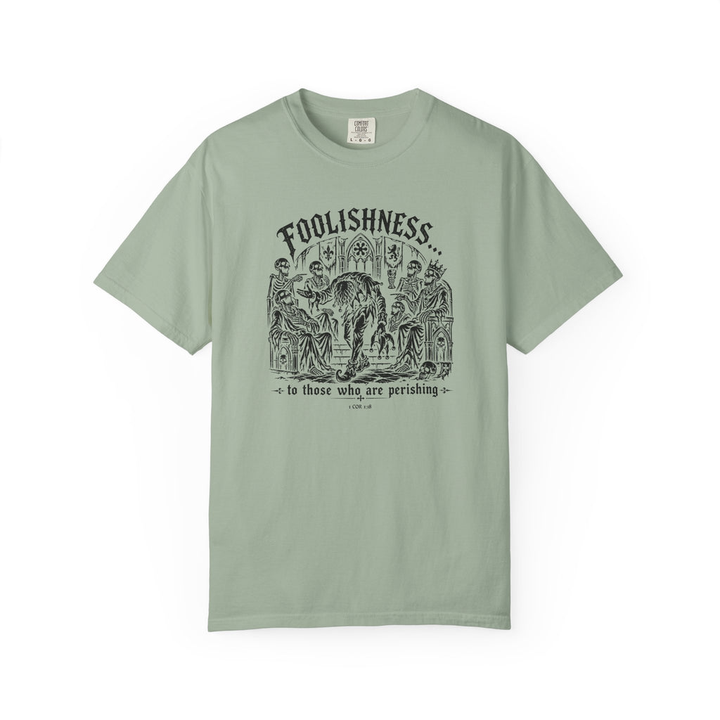 Foolishness T-Shirt