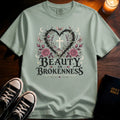 Beauty In Brokenness T-Shirt