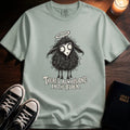 There's Always One T-Shirt