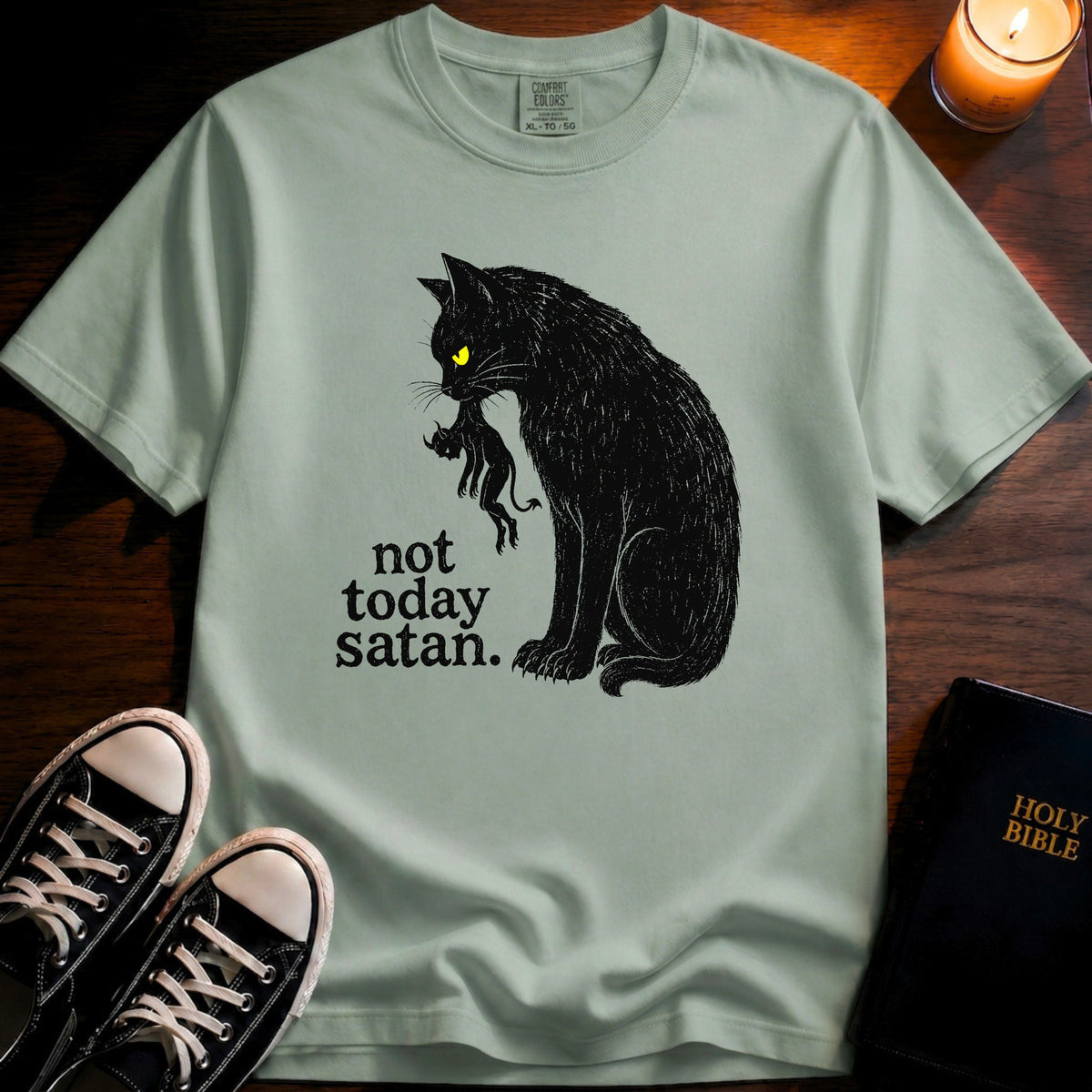 Not Today Satan T-Shirt