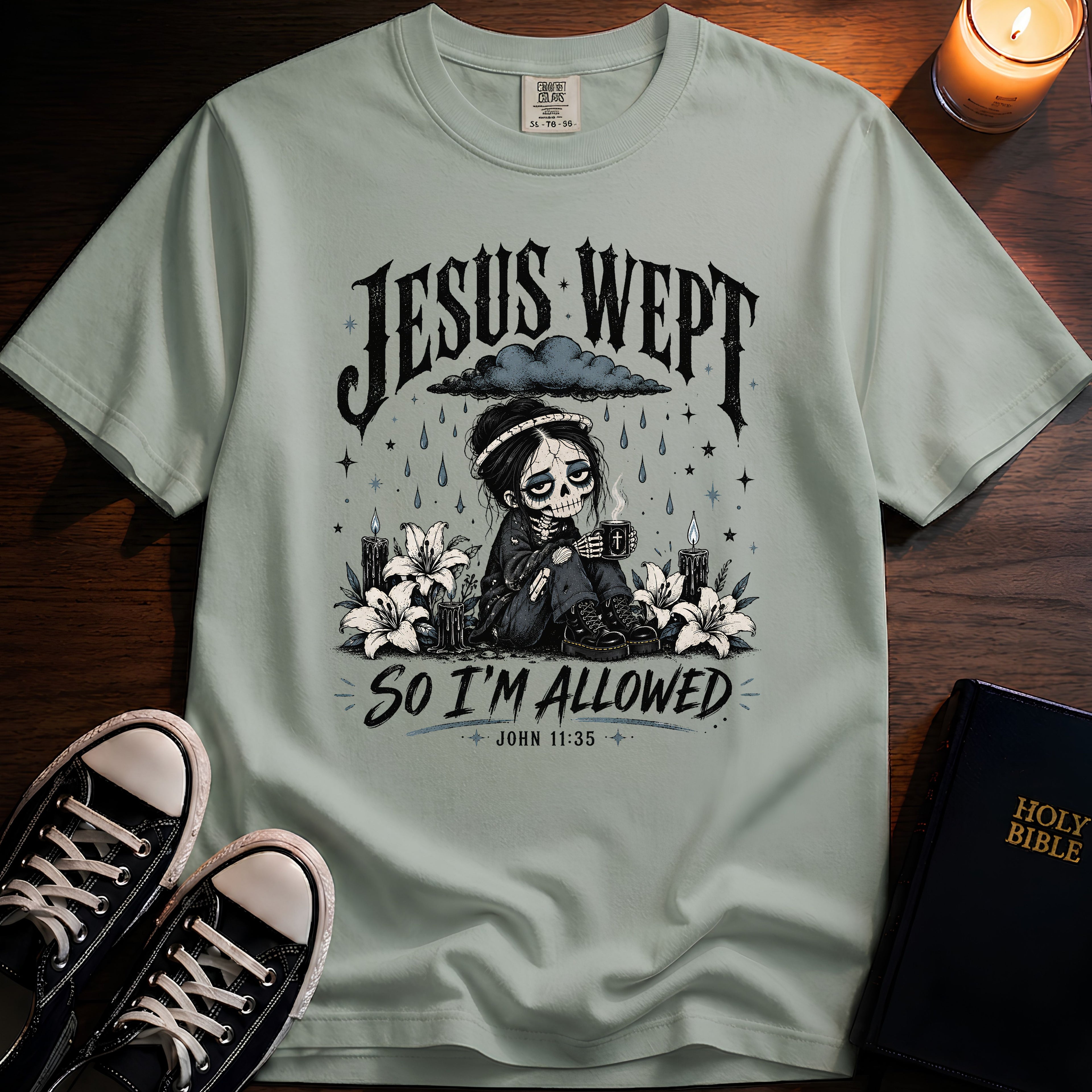 Jesus Wept So I'm Allowed T-Shirt