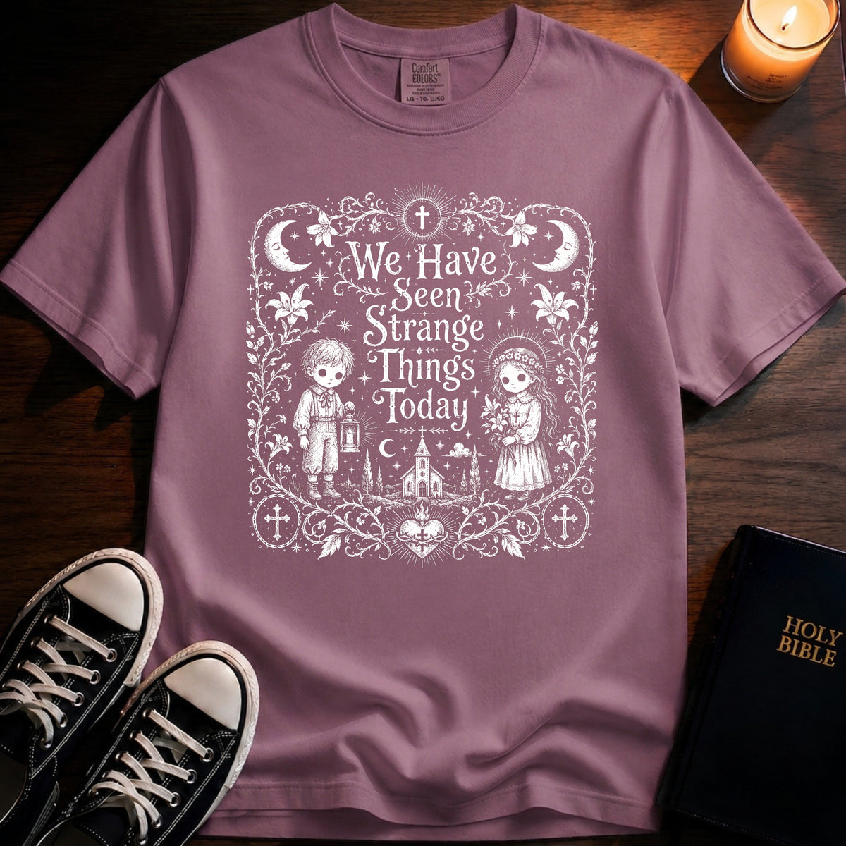 We Have Seen Strange Things T-Shirt