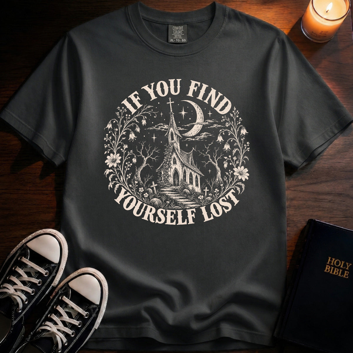 If You Find Yourself Lost T-Shirt