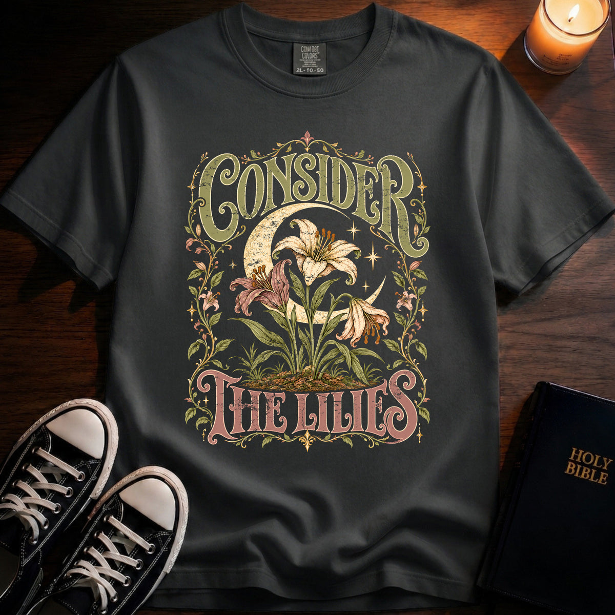 Consider The Lilies T-Shirt