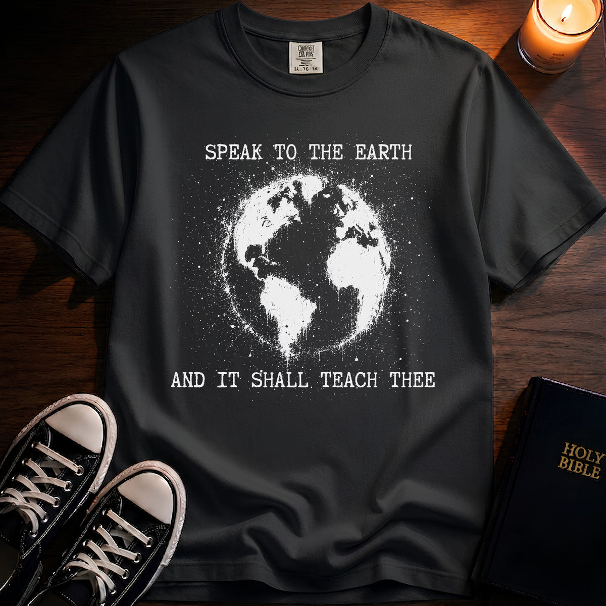Speak To The Earth T-Shirt