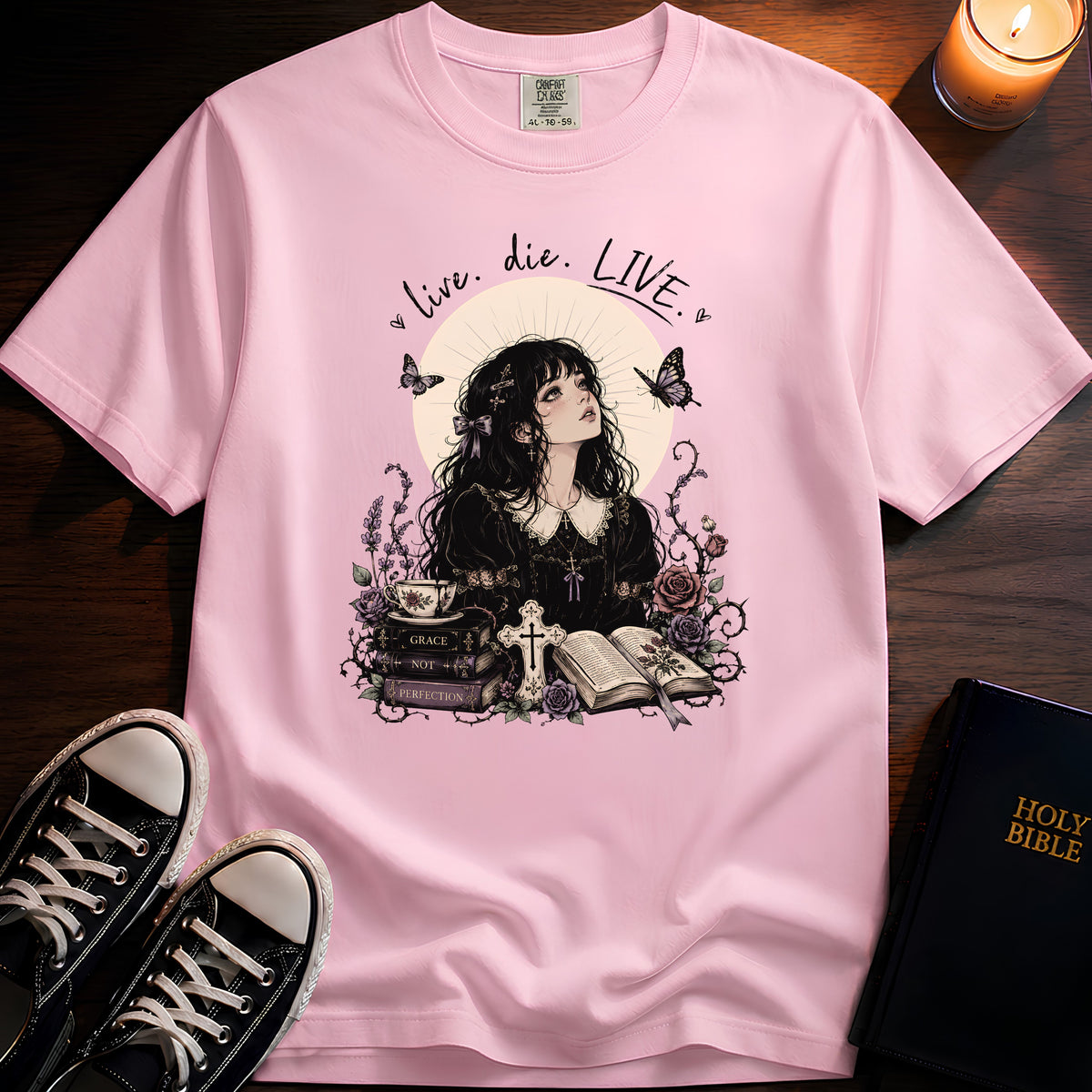 Live, Die... Live T-Shirt