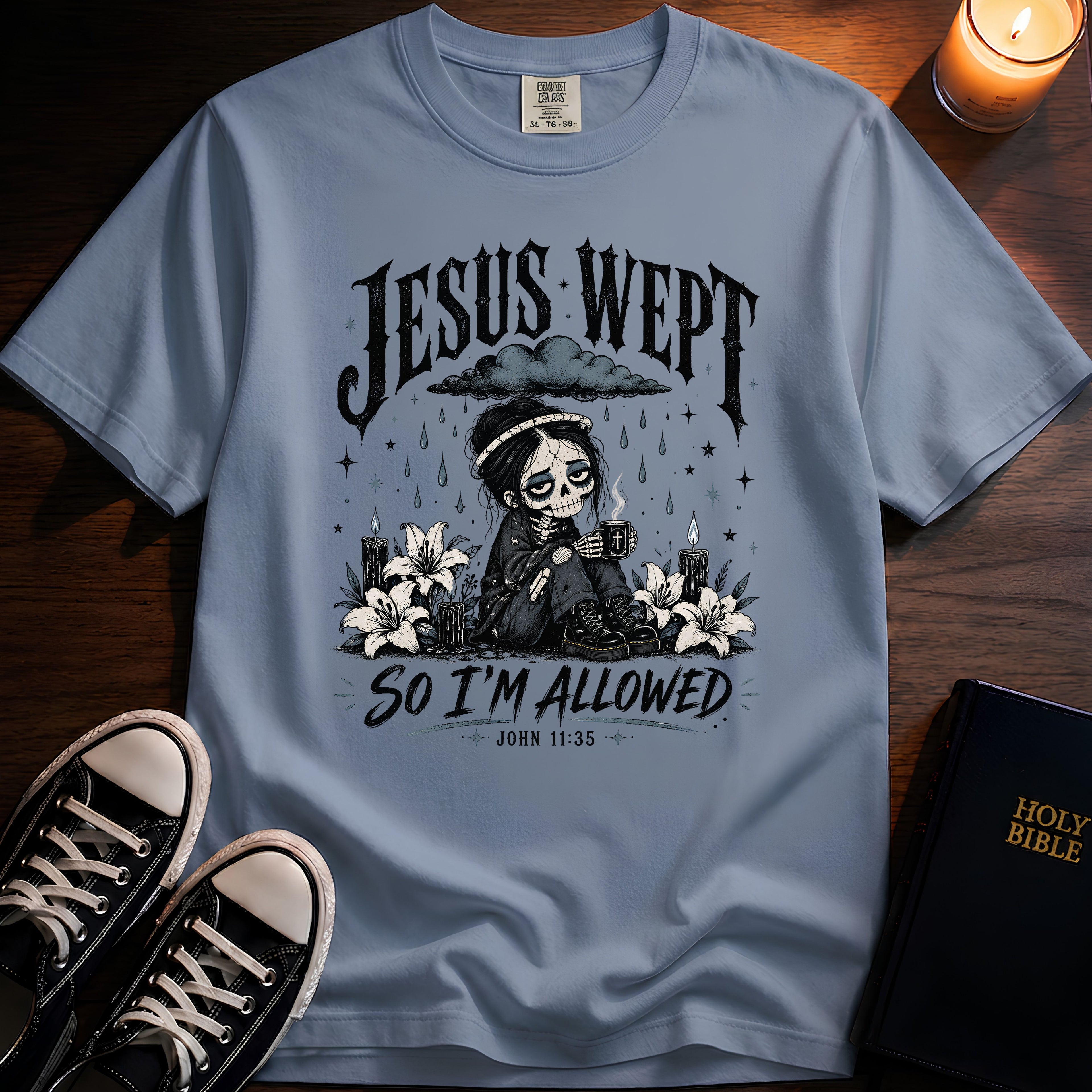 Jesus Wept So I'm Allowed T-Shirt