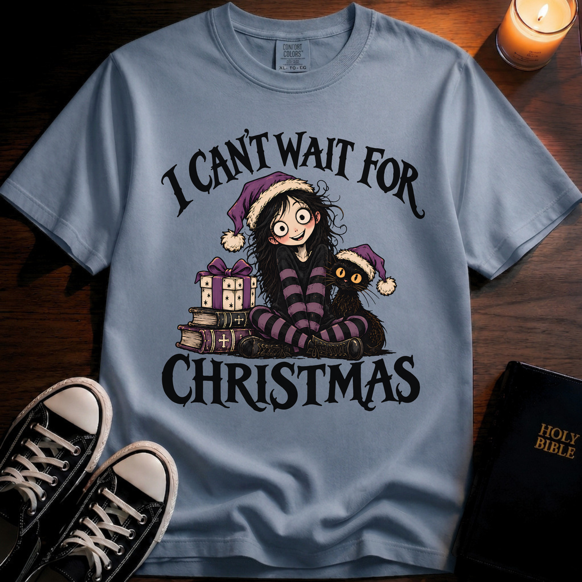 I Can't Wait T-Shirt