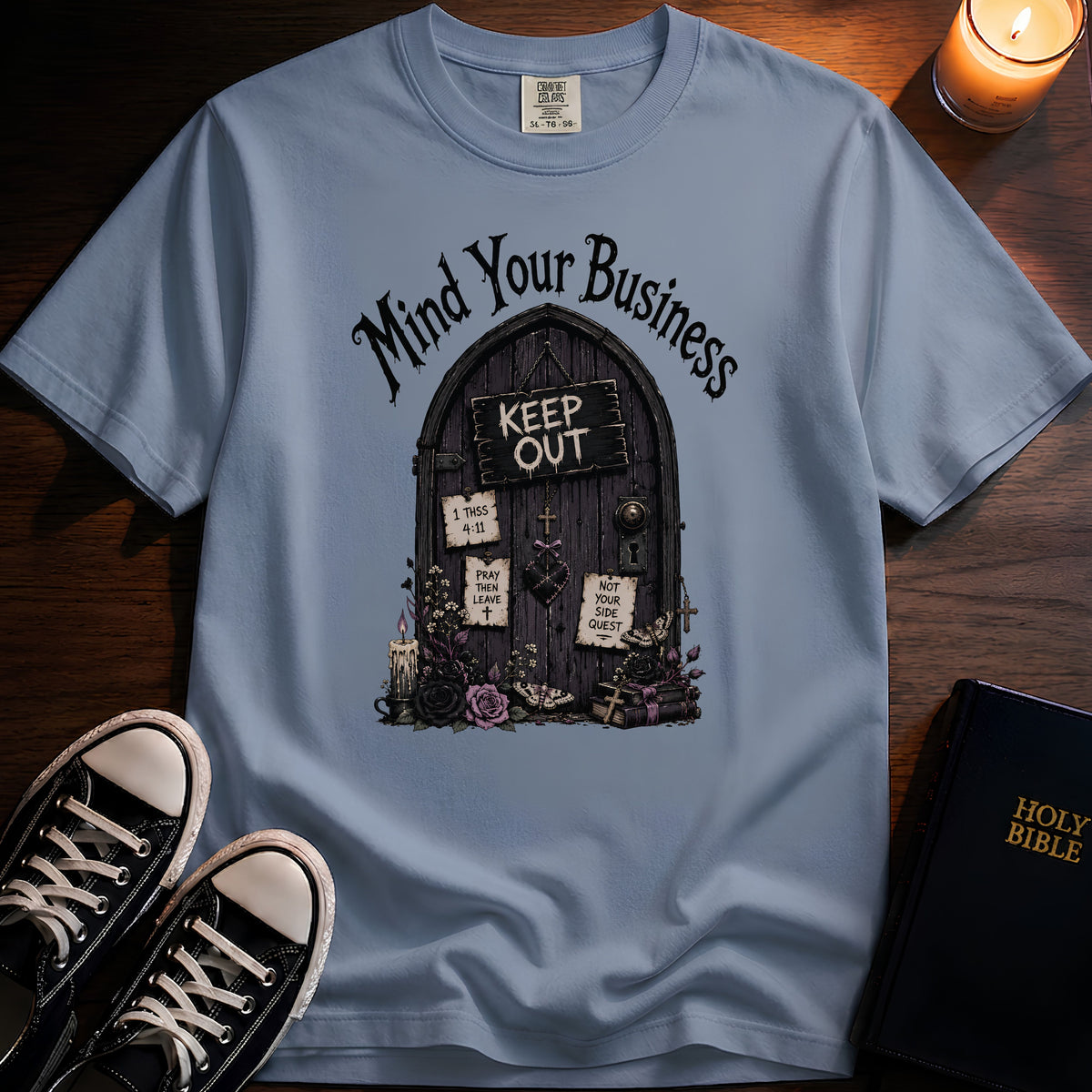 Mind Your Business T-Shirt