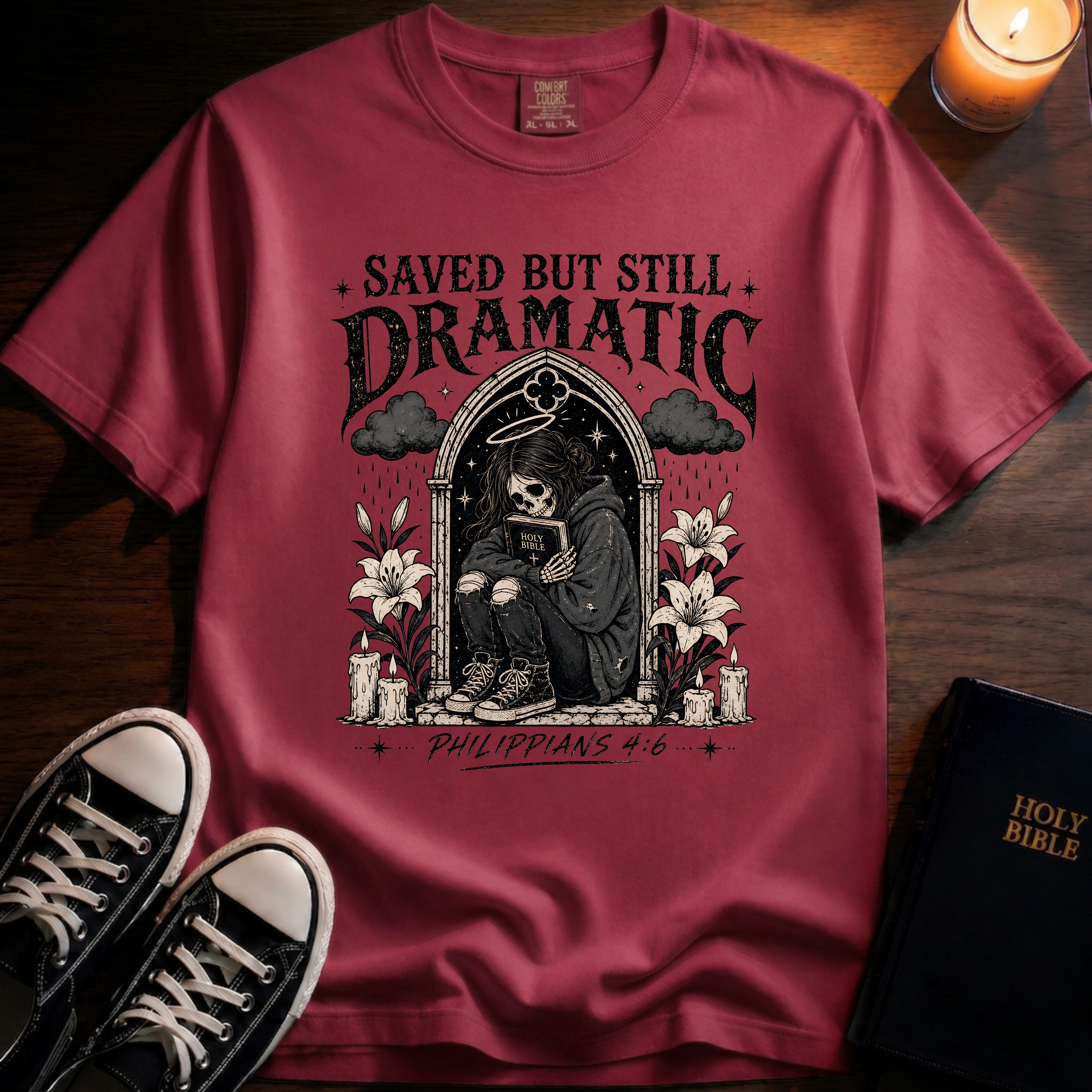 Saved But Still Dramatic T-Shirt
