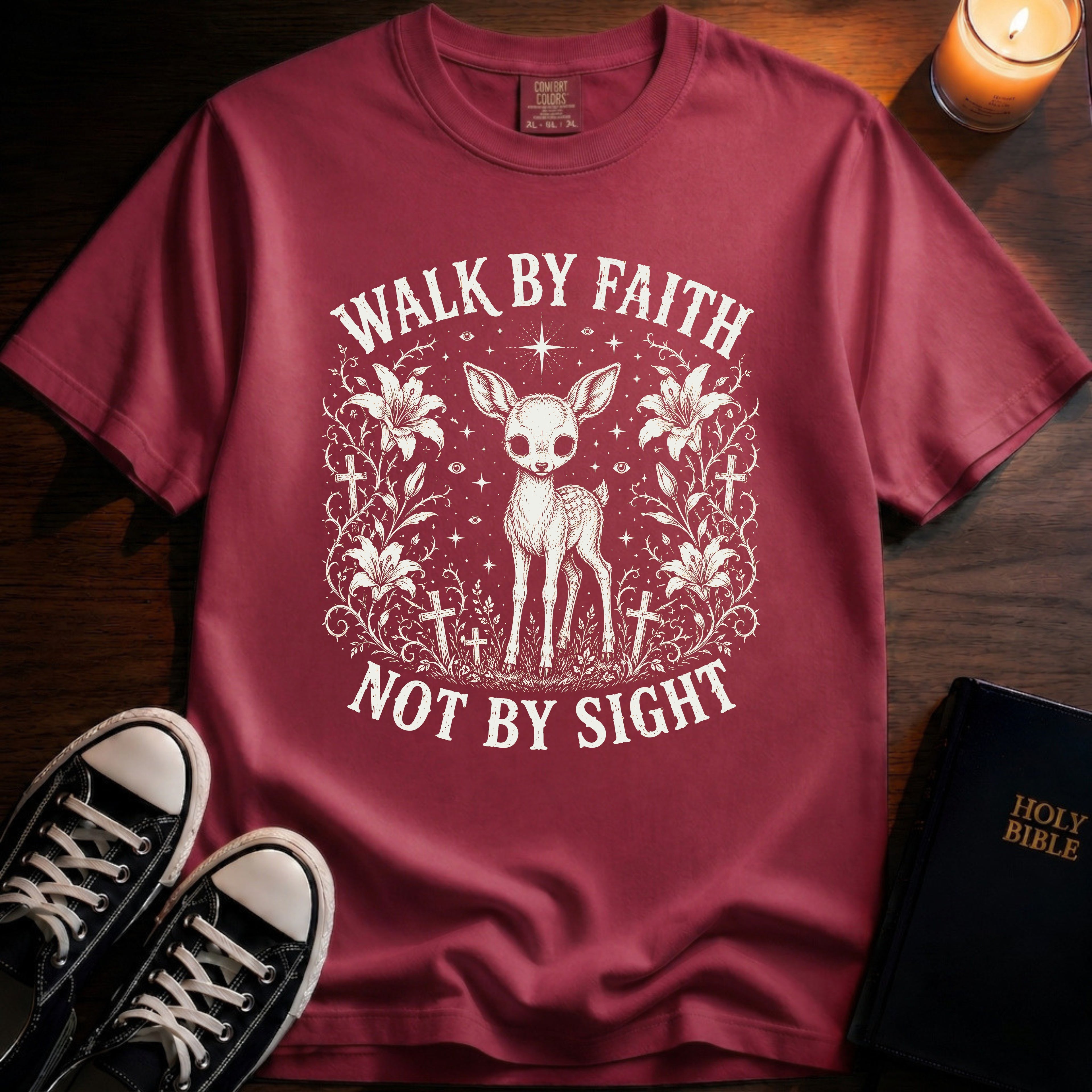 Walk By Faith Not By Sight T-Shirt