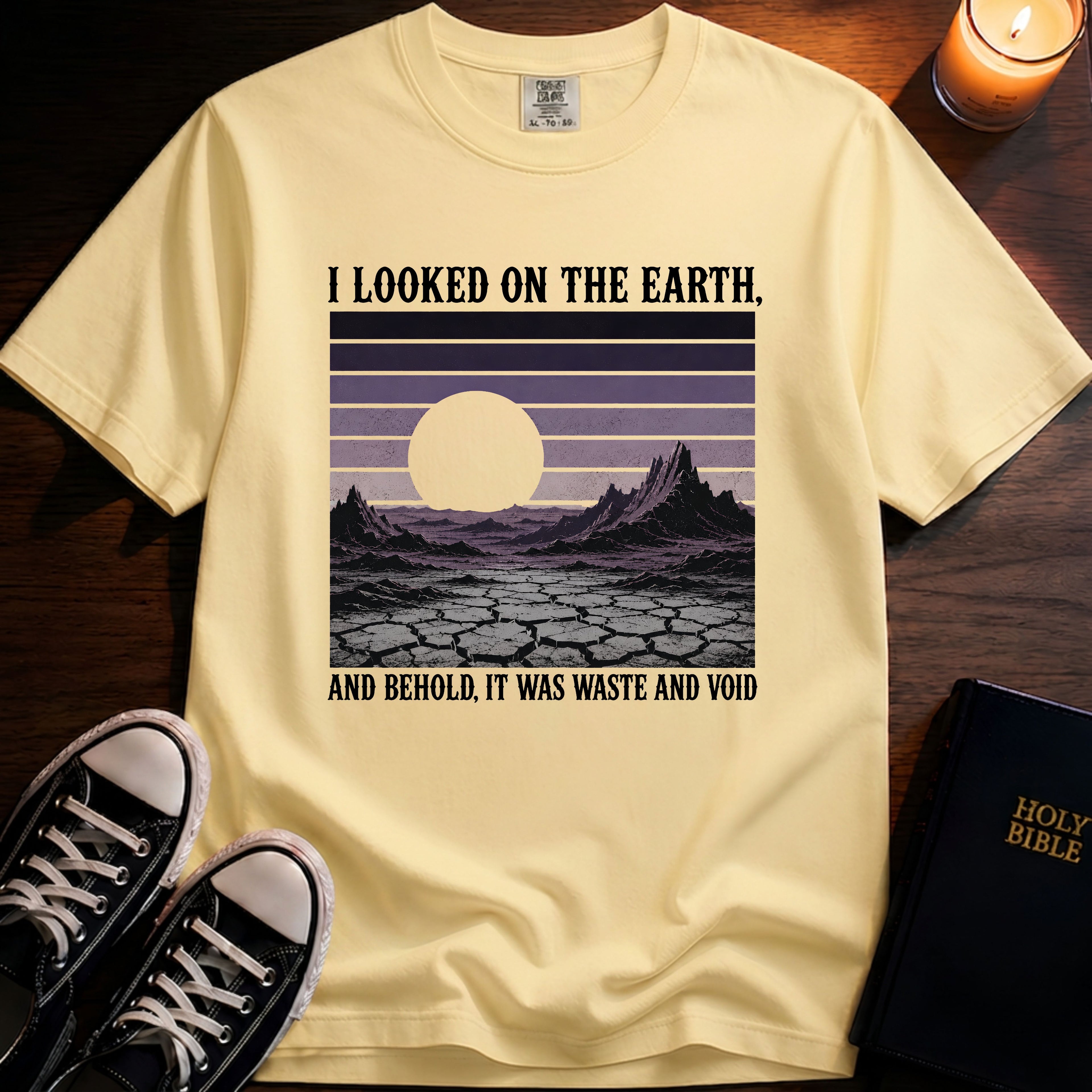 I Looked On The Earth T-Shirt