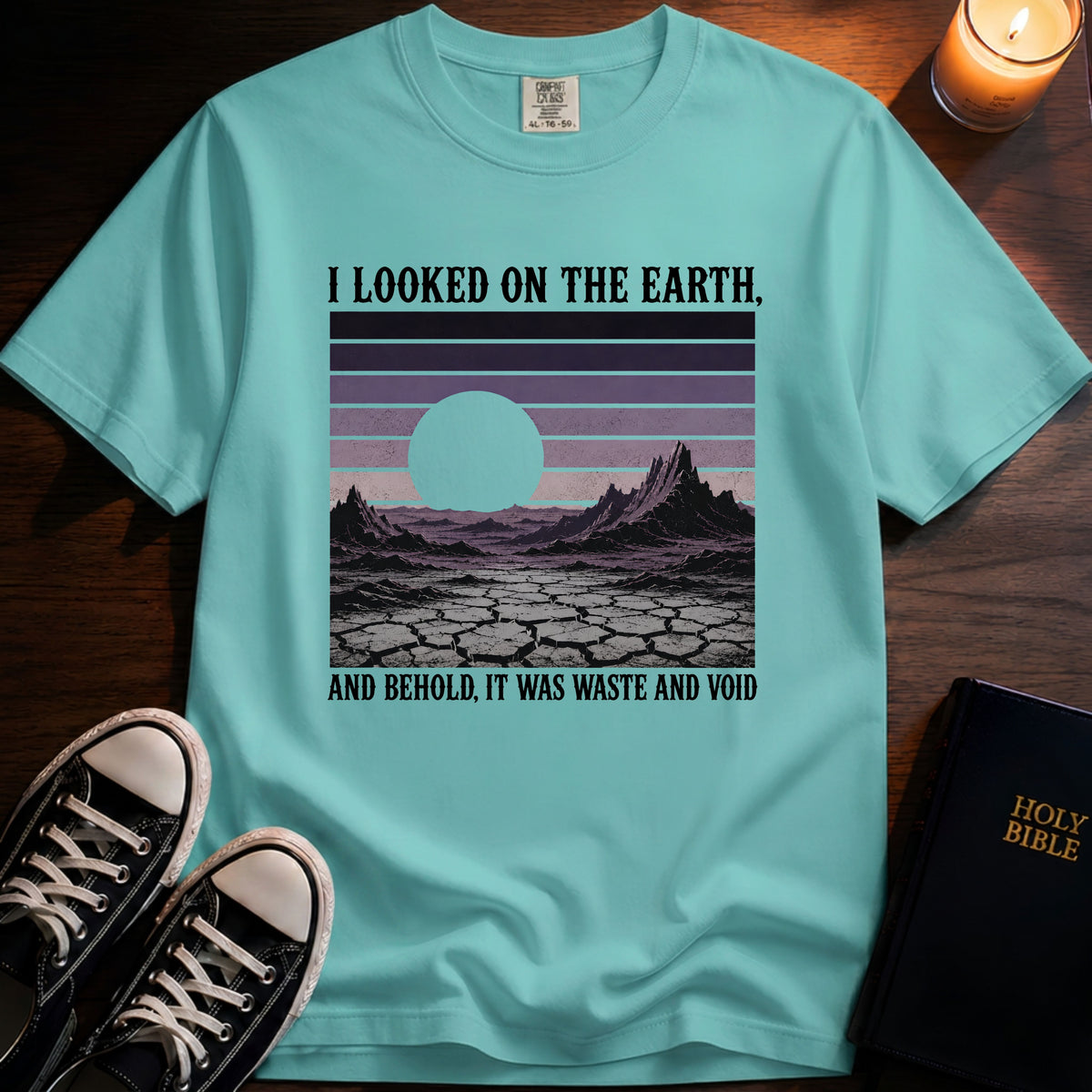 I Looked On The Earth T-Shirt