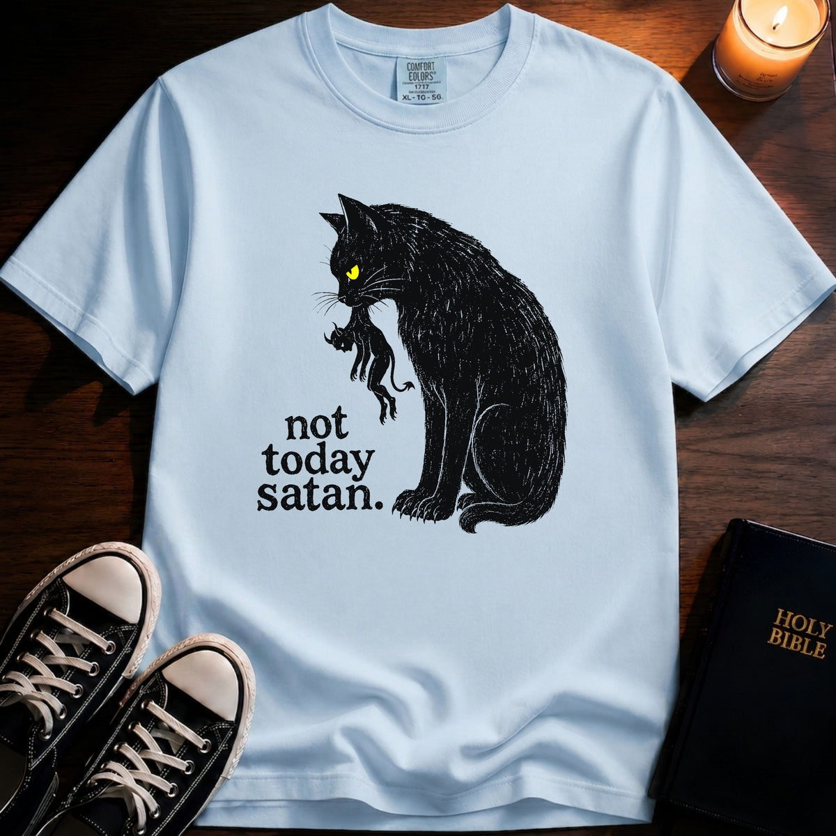 Not Today Satan T-Shirt