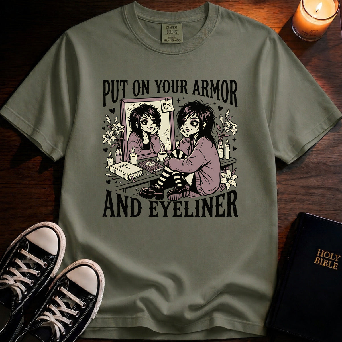 Put On Your Armor And Eyeliner T-Shirt