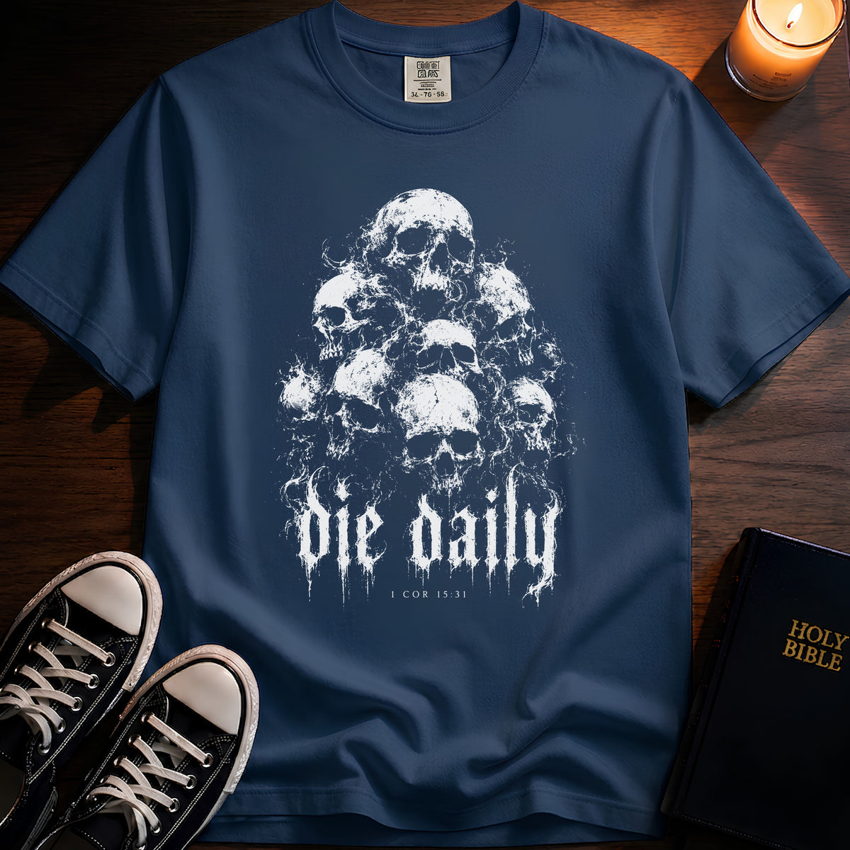 Die Daily T-Shirt