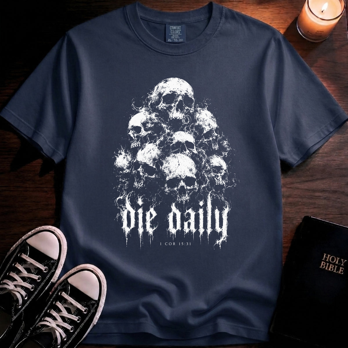 Die Daily T-Shirt