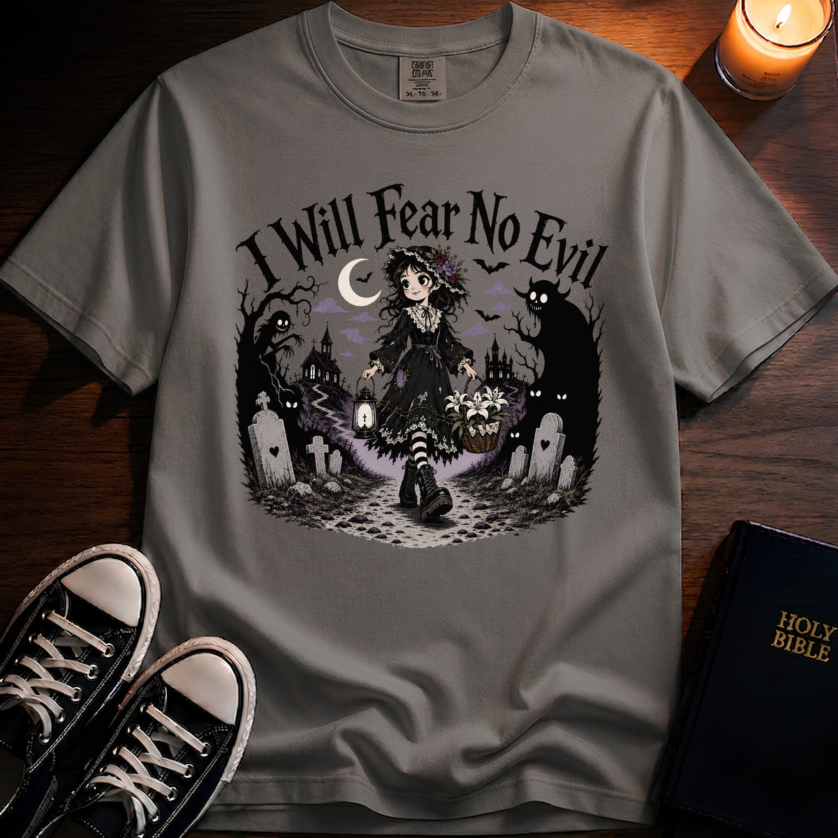 I Will Fear No Evil T-Shirt