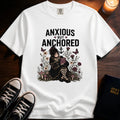 Anxious But Anchored T-Shirt