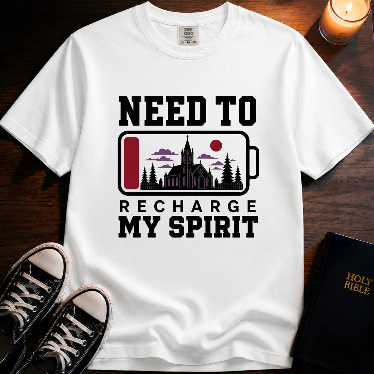 Need To Recharge My Spirit T-Shirt