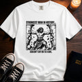 Strongest Man In History T-Shirt