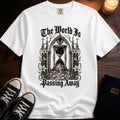 The World Is Passing Away T-Shirt
