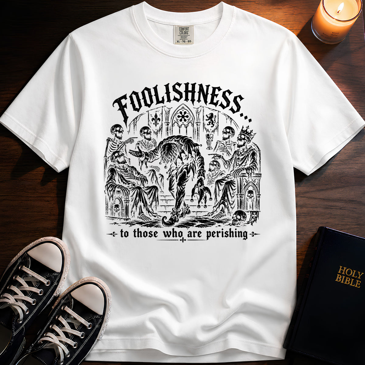 Foolishness T-Shirt