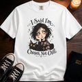 Chosen Not Chill T-Shirt
