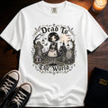 Dead To The World T-Shirt