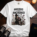 Anxious But Anchored T-Shirt
